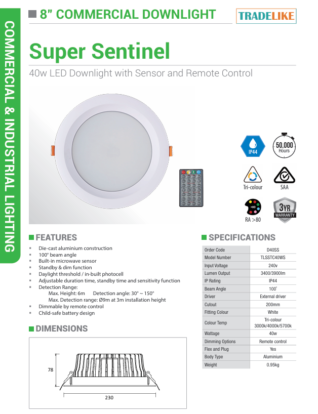 Lawell Lighting SUPER SENTINEL 40W Sensor Tri-Colour Downlight